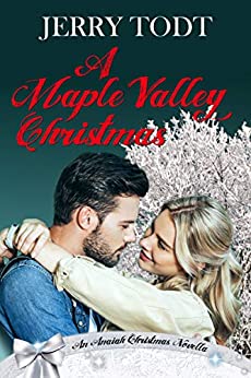 A Maple Valley Christmas by Jerry Todt